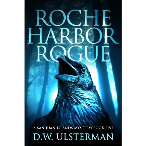 Roche Harbor Rogue Audiobook By D.W. Ulsterman cover art