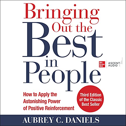 Bringing Out the Best in People (Third Edition) Audiobook By Aubrey C. Daniels cover art