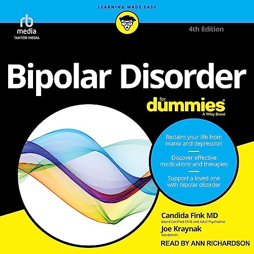 Bipolar Disorder for Dummies, 4th Edition Audiobook By Candida Fink MD, Joe Kraynak cover art