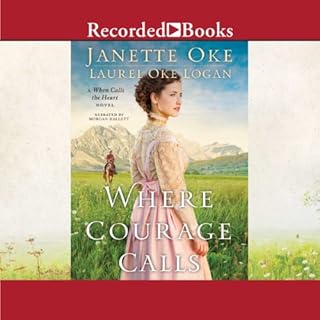 Where Courage Calls Audiolibro Por Janette Oke, Laurel Oke Logan arte de portada