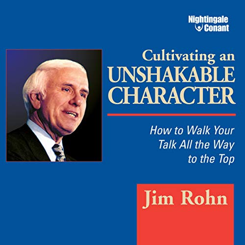 Cultivating an Unshakable Character cover art