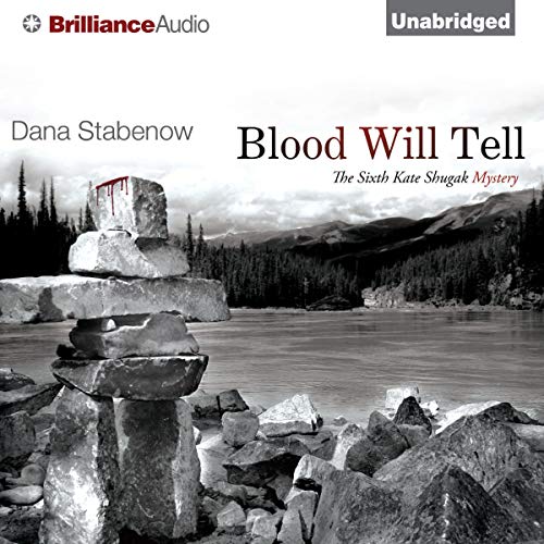 Blood Will Tell Audiolibro Por Dana Stabenow arte de portada