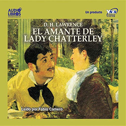 El Amante de Lady Chatterley [Lady Chatterley's Lover] Audiolibro Por D. H. Lawrence arte de portada