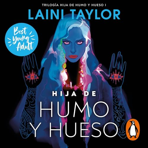 Hija de humo y hueso [Daughter of Smoke & Bone] Audiolibro Por Laini Taylor, Montserrat Nieto Sánchez - traductor 