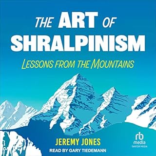 The Art of Shralpinism Audiolibro Por Jeremy Jones arte de portada