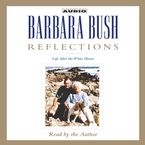 Reflections Audiobook By Barbara Bush cover art