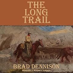 The Long Trail Audiolibro Por Brad Dennison arte de portada