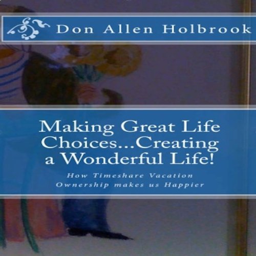 Making Great Life Choices... Creating a Wonderful Life! cover art