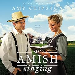 An Amish Singing Audiobook By Amy Clipston cover art