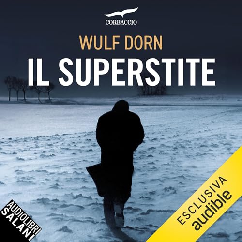 Il superstite Audiolibro Por Wulf Dorn, Maria Alessandra Petrelli - traduttrice arte de portada