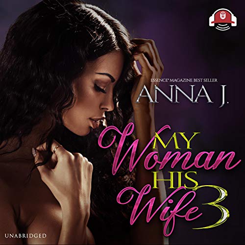 My Woman, His Wife 3 Audiobook By Anna J. cover art