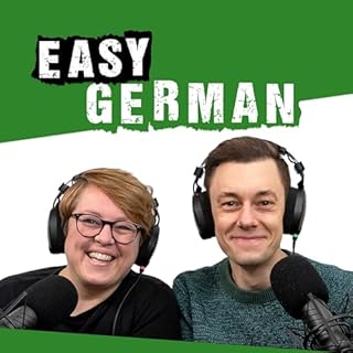 『Easy German: Learn German with native speakers | Deutsch lernen mit Muttersprachlern』のカバーアート