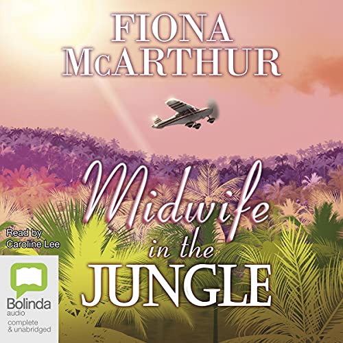 Midwife in the Jungle Audiolivro Por Fiona McArthur capa