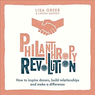 Philanthropy Revolution Audiobook By Lisa Greer, Larissa Kostoff cover art