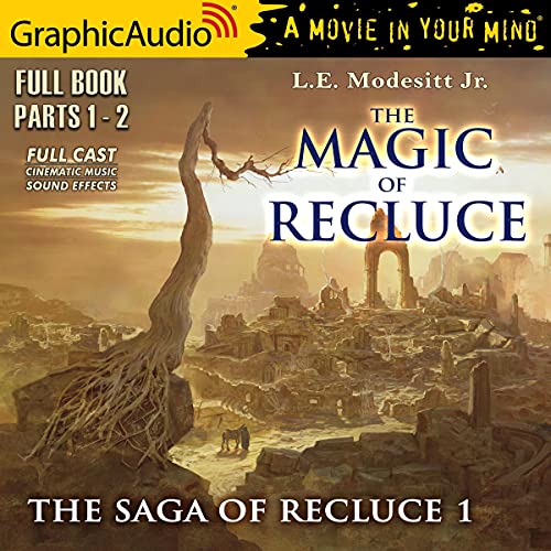 The Magic of Recluce [Dramatized Adaptation] cover art