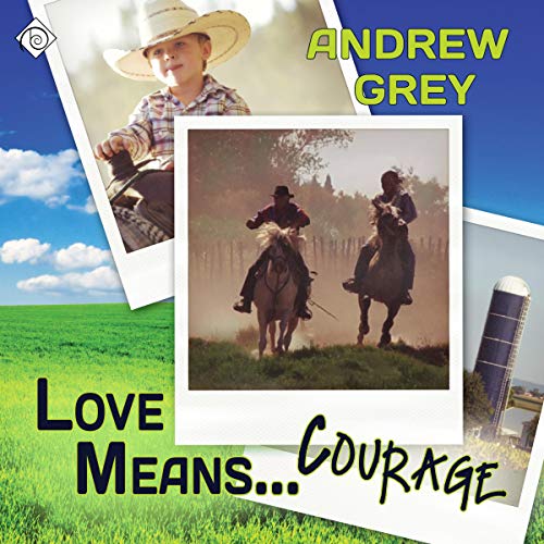 Love Means...Courage Audiolivro Por Andrew Grey capa