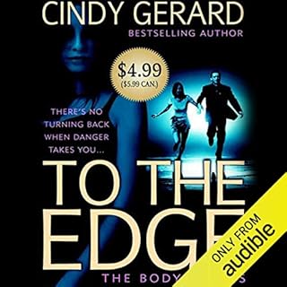 To the Edge Audiobook By Cindy Gerard cover art