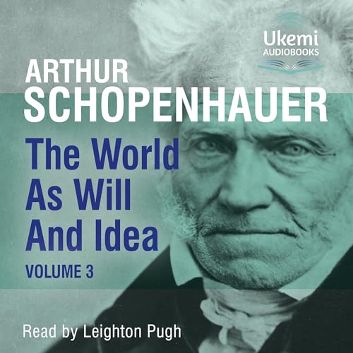 The World as Will and Idea, Volume 3 Audiobook By Arthur Schopenhauer cover art