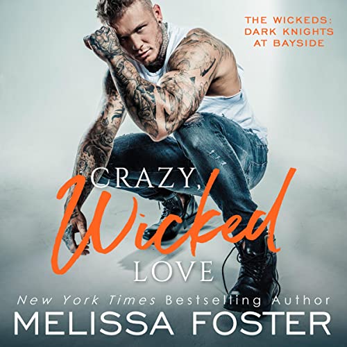 Crazy, Wicked Love Audiobook By Melissa Foster cover art