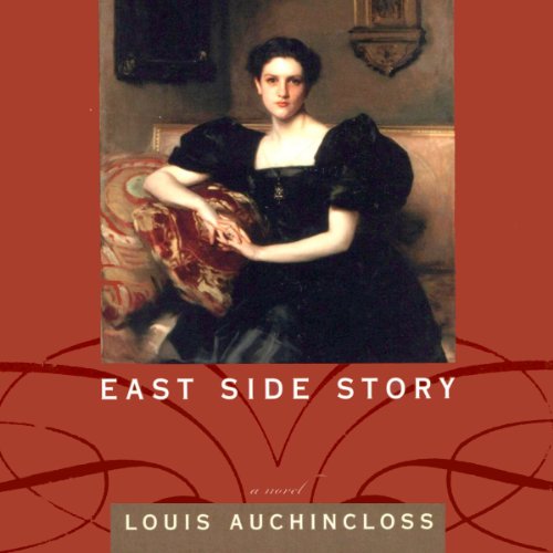 East Side Story Audiobook By Louis Auchincloss cover art