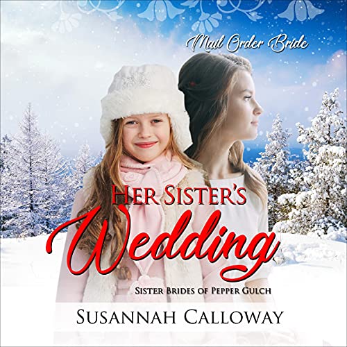 Her Sister's Wedding Audiobook By Susannah Calloway cover art