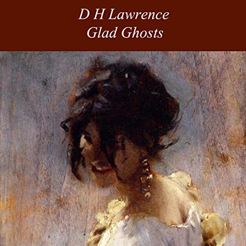 Glad Ghosts Audiolibro Por D.H. Lawrence arte de portada