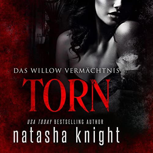 Couverture de Torn: Das Willow Vermächtnis [Torn: The Willow Legacy]