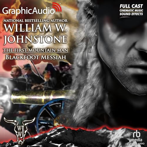 Blackfoot Messiah [Dramatized Adaptation] Audiolibro Por William W. Johnstone arte de portada