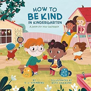 How to Be Kind in Kindergarten Audiobook By D.J. Steinberg cover art