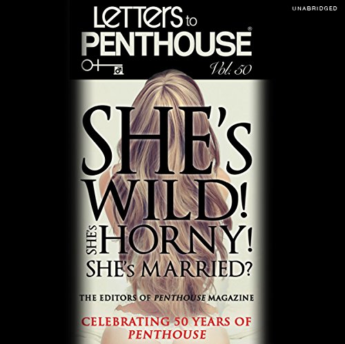 Letters to Penthouse Vol. 50 Audiobook By Penthouse International cover art