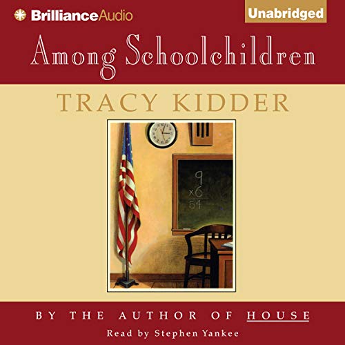 Among Schoolchildren Audiobook By Tracy Kidder cover art