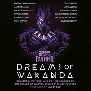 Marvel Studios' Black Panther: Dreams of Wakanda Audiobook By Marvel, Nic Stone, Ruth E. Carter, Hannah Giorgis, Yona Harvey,