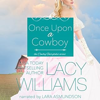 Once Upon a Cowboy Audiobook By Lacy Williams cover art