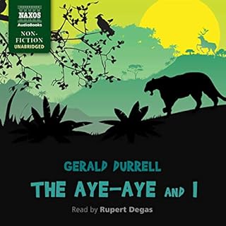 The Aye-Aye and I Audiolibro Por Gerald Durrell arte de portada