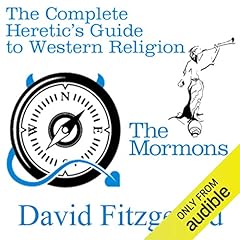 The Complete Heretic's Guide to Western Religion, Book One: The Mormons cover art