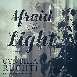 Afraid of the Light Audiobook By Cynthia Ruchti cover art