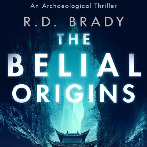 The Belial Origins Audiobook By R.D. Brady cover art