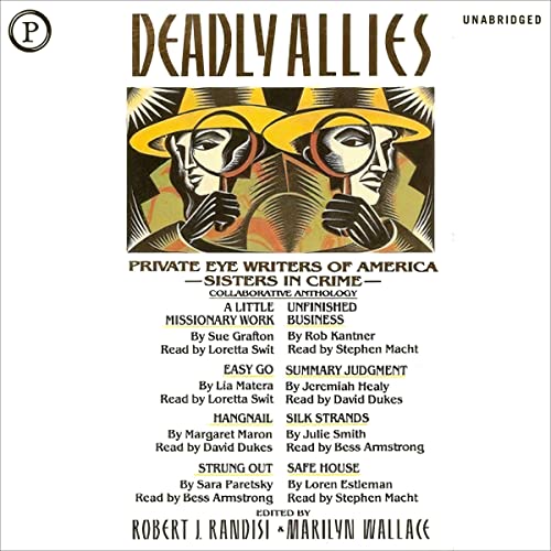 Deadly Allies Audiolibro Por Sue Grafton, Lia Matera, Margaret Maron, Sara Paretsky, Rob Kantner, Jeremiah Healy arte de port