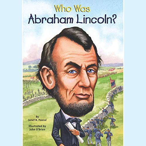 Who Was Abraham Lincoln? Audiolivro Por Janet Pascal capa