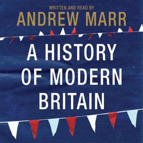 A History of Modern Britain Audiolibro Por Andrew Marr arte de portada