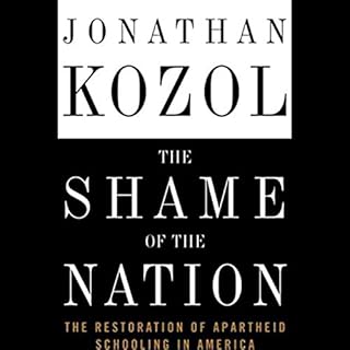 The Shame of the Nation Audiolibro Por Jonathan Kozol arte de portada