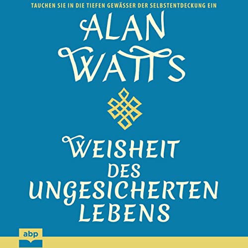 Weisheit des ungesicherten Lebens cover art