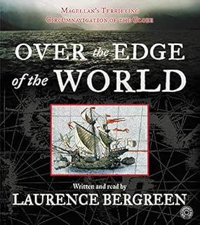 Over the Edge of the World Audiobook By Laurence Bergreen cover art