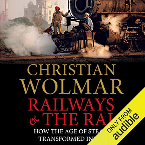 Railways and the Raj Audiobook By Christian Wolmar cover art