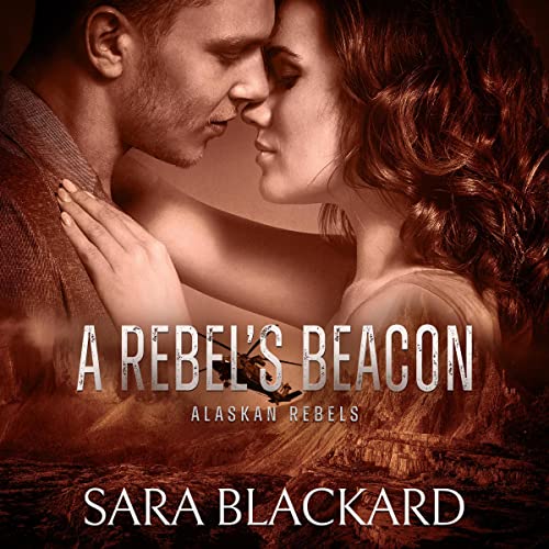 A Rebel's Beacon Audiolibro Por Sara Blackard arte de portada