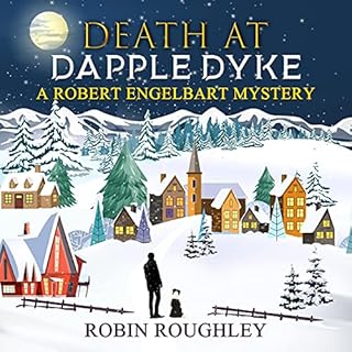 Death at Dapple Dyke Audiobook By Robin Roughley cover art