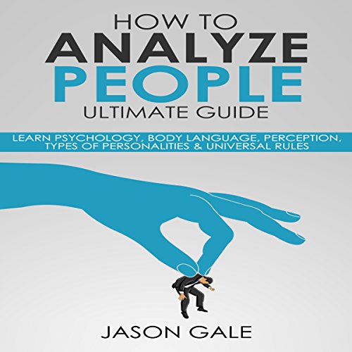 How to Analyze People Ultimate Guide Audiobook By Jason Gale cover art