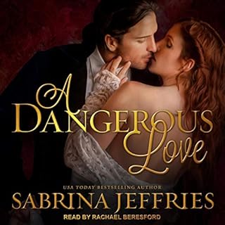 A Dangerous Love Audiobook By Sabrina Jeffries cover art