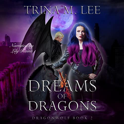 Dreams of Dragons Audiolibro Por Trina M. Lee arte de portada