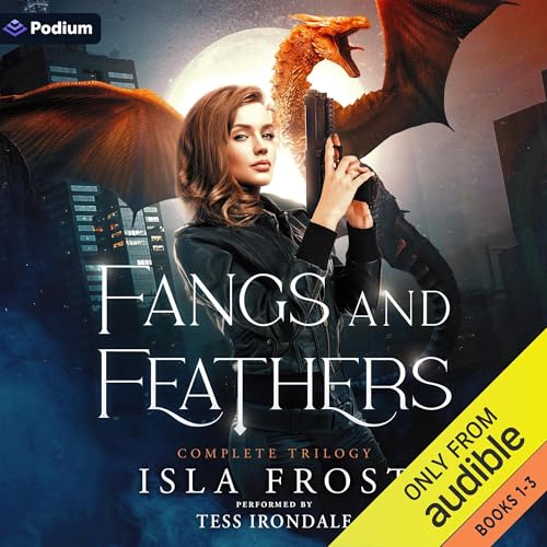 Fangs and Feathers: The Complete Trilogy cover art